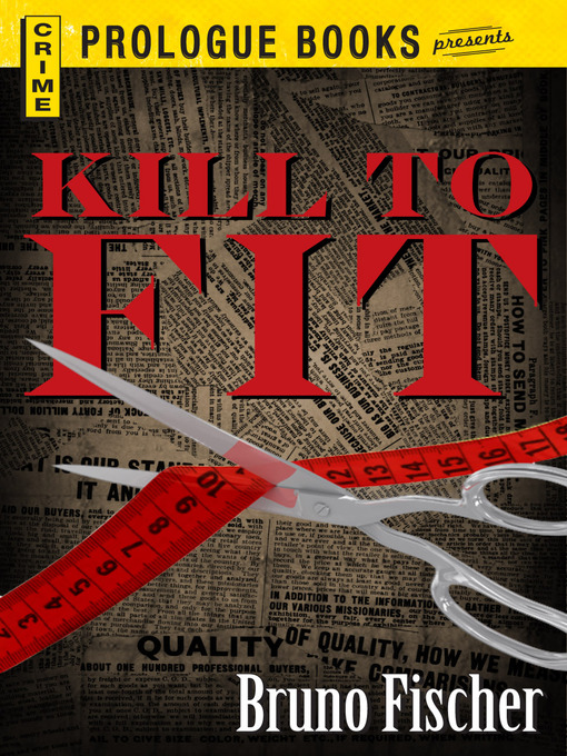 Title details for Kill to Fit by Bruno Fischer - Available